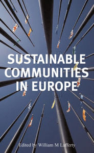 Title: Sustainable Communities in Europe, Author: William M Lafferty