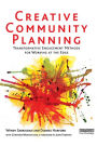 Creative Community Planning: Transformative Engagement Methods for Working at the Edge