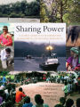 Sharing Power: A Global Guide to Collaborative Management of Natural Resources