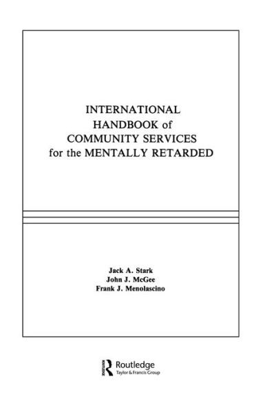International Handbook of Community Services for the Mentally Retarded