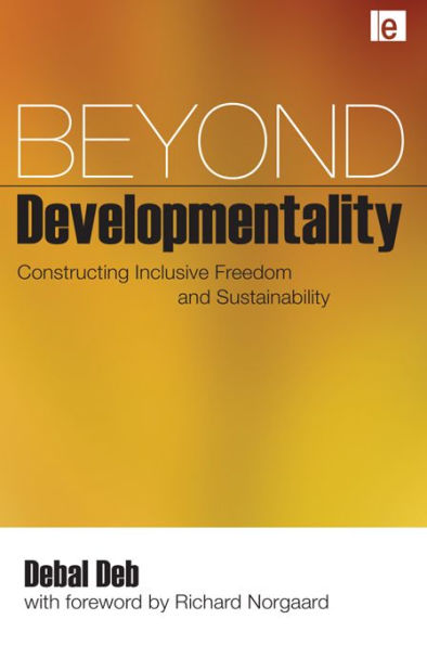 Beyond Developmentality: Constructing Inclusive Freedom and Sustainability