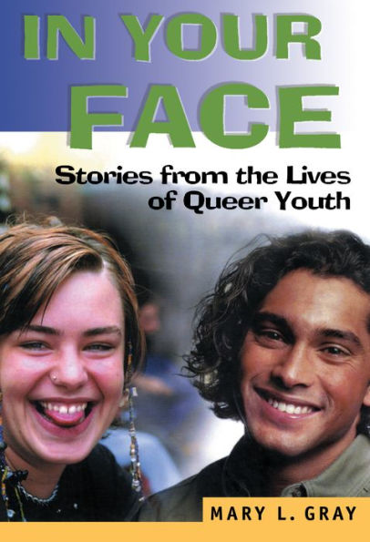 In Your Face: Stories from the Lives of Queer Youth