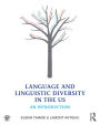 Language and Linguistic Diversity in the US: An Introduction