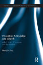 Innovation, Knowledge and Growth: Adam Smith, Schumpeter and the Moderns