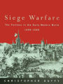 Siege Warfare: The Fortress in the Early Modern World 1494-1660