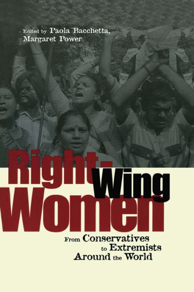 Right-Wing Women: From Conservatives to Extremists Around the World