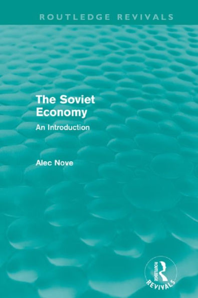 The Soviet Economy (Routledge Revivals)