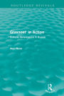 Glasnost in Action (Routledge Revivals): Cultural Renaissance in Russia