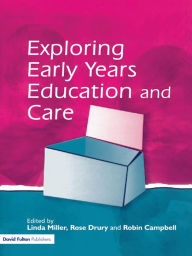 Title: Exploring Early Years Education and Care, Author: Linda Miller