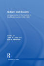 Sufism and Society: Arrangements of the Mystical in the Muslim World, 1200-1800