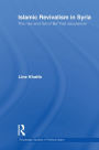 Islamic Revivalism in Syria: The Rise and Fall of Ba'thist Secularism