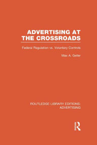Advertising at the Crossroads (RLE Advertising)