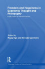 Freedom and Happiness in Economic Thought and Philosophy: From Clash to Reconciliation