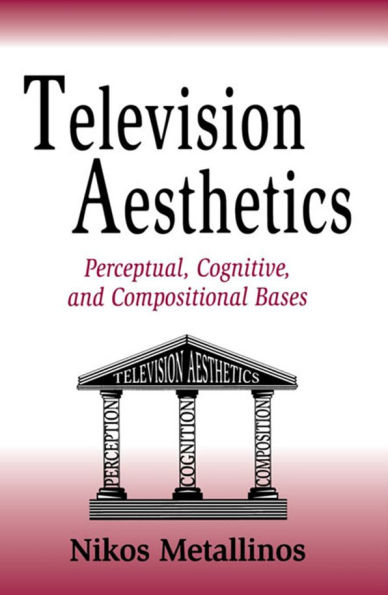 Television Aesthetics: Perceptual, Cognitive and Compositional Bases