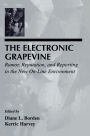 The Electronic Grapevine: Rumor, Reputation, and Reporting in the New On-line Environment