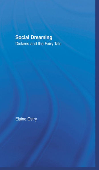 Social Dreaming: Dickens and the Fairy Tale