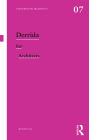 Derrida for Architects
