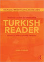 The Routledge Intermediate Turkish Reader: Political and Cultural Articles