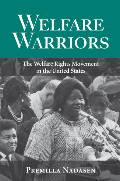 Welfare Warriors: The Welfare Rights Movement in the United States