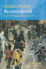 Title: Urban Policy Reconsidered: Dialogues on the Problems and Prospects of American Cities, Author: Charles C. Euchner