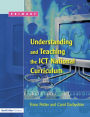 Understanding and Teaching the ICT National Curriculum