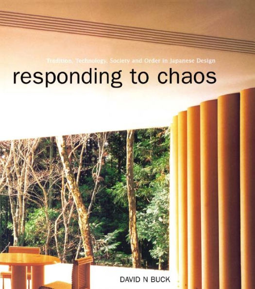 Responding to Chaos: Tradition, Technology, Society and Order in Japanese Design