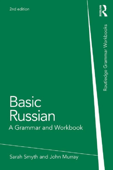 Basic Russian: A Grammar and Workbook