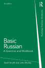 Basic Russian: A Grammar and Workbook