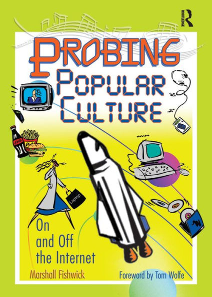 Probing Popular Culture: On and Off the Internet