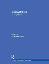 Medieval Iberia: An Encyclopedia
