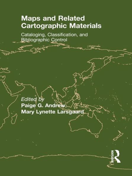 Maps and Related Cartographic Materials: Cataloging, Classification, and Bibliographic Control