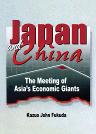 Title: Japan and China: The Meeting of Asia's Economic Giants, Author: Erdener Kaynak