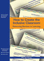 How to Create the Inclusive Classroom: Removing Barriers to Learning
