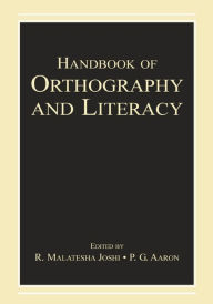 Title: Handbook of Orthography and Literacy, Author: R. Malatesha Joshi