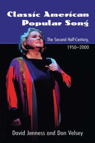 Classic American Popular Song: The Second Half-Century, 1950-2000