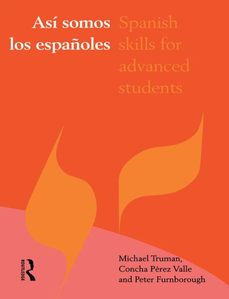 Asi somos los espanoles: Spanish Skills for Advanced Students