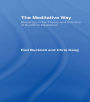 The Meditative Way: Readings in the Theory and Practice of Buddhist Meditation