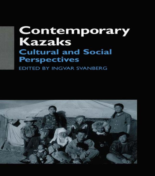 Contemporary Kazaks: Cultural and Social Perspectives