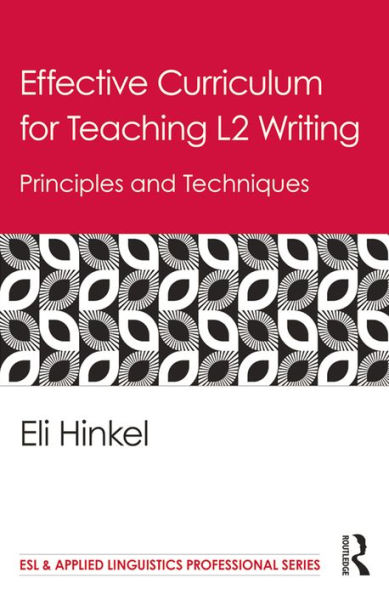 Effective Curriculum for Teaching L2 Writing: Principles and Techniques