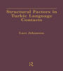 Structural Factors in Turkic Language Contacts
