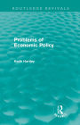 Problems of Economic Policy (Routledge Revivals)