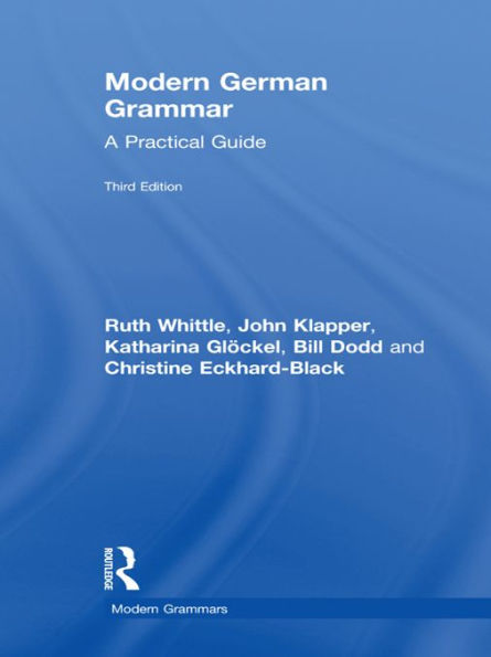 Modern German Grammar: A Practical Guide