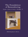 The Foundations of Remembering: Essays in Honor of Henry L. Roediger, III