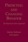 Predicting and Changing Behavior: The Reasoned Action Approach