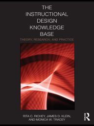 Title: The Instructional Design Knowledge Base: Theory, Research, and Practice, Author: Rita C. Richey