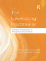 The Developing Practitioner: Growth and Stagnation of Therapists and Counselors