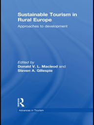 Title: Sustainable Tourism in Rural Europe: Approaches to Development, Author: Donald Macleod