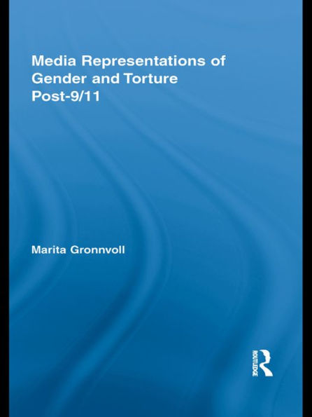 Media Representations of Gender and Torture Post-9/11