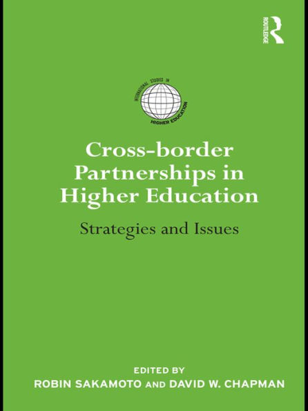 Cross-border Partnerships in Higher Education: Strategies and Issues