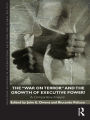 The War on Terror and the Growth of Executive Power?: A Comparative Analysis